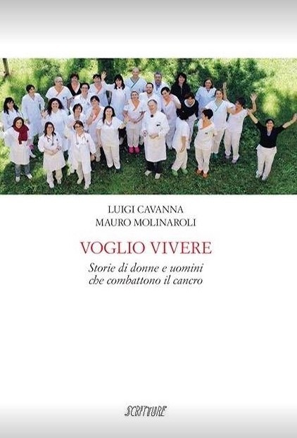Voglio Vivere Domani libro dell'oncologo Luigi Cavanna e del giornalista Mauro Molinaroli